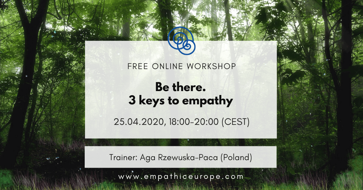 Be there. 3 keys to empathy