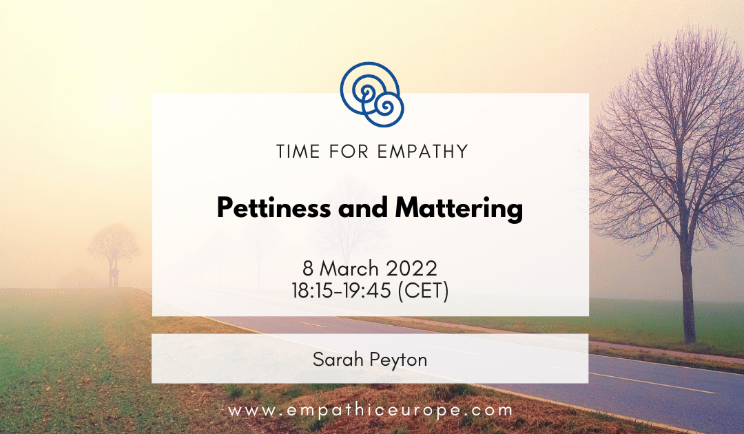 Pettiness and Mattering – Sarah Peyton