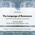 The Language of Resonance - The Path to Deep (Self) Connection