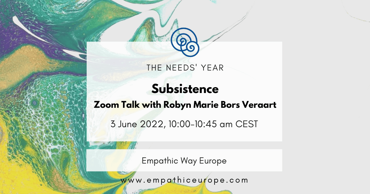 22 subsistence zoom talk with Robyn Marie Bors Veraart the needs year empathic way europe