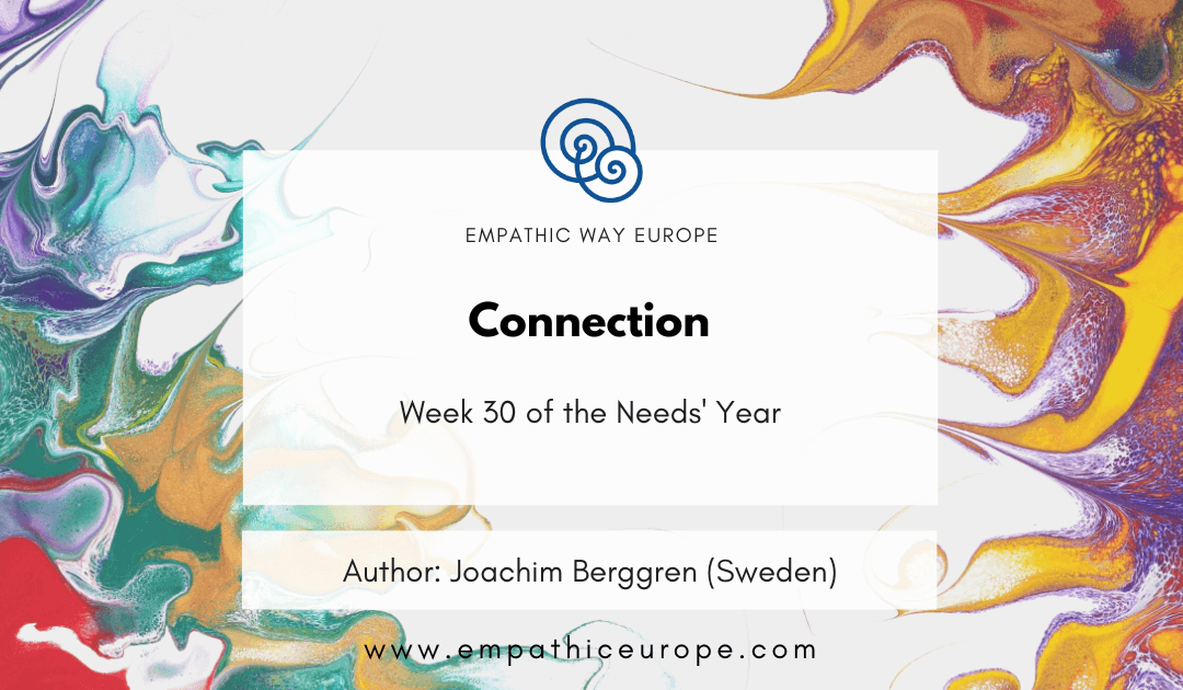 Connection – The Needs’ Year (Week 30)