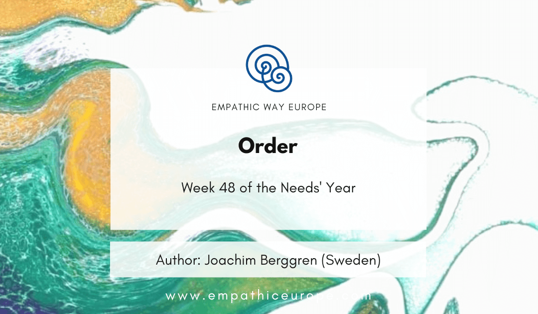 48 The need for Order Blog Empathic Way Europe