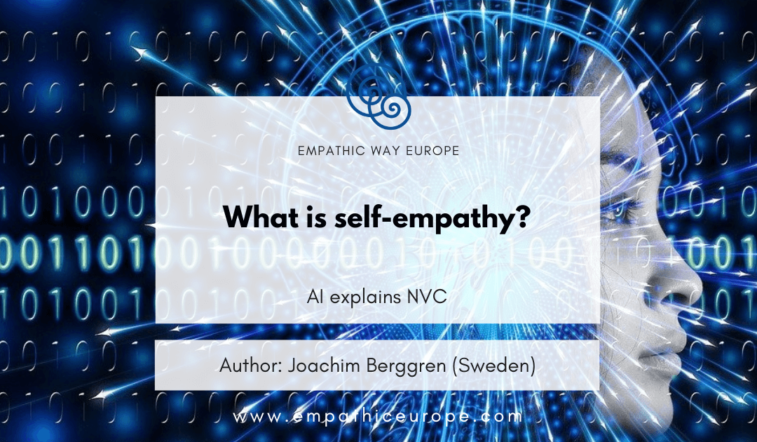 007 What is self empathy AI Explains NVC Empathic Way Europe