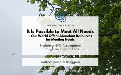 It Is Possible to Meet All Needs – Our World Offers Abundant Resources for Meeting Needs