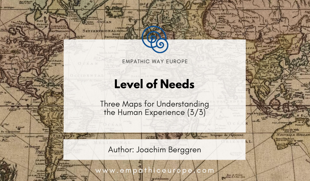 Three Maps for Understanding the Human Experience - Levels of Needs